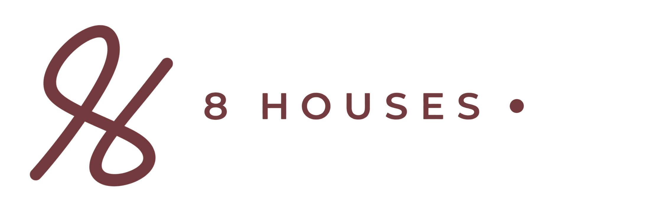 8 Houses